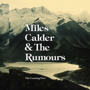 Miles Calder And The Rumours 